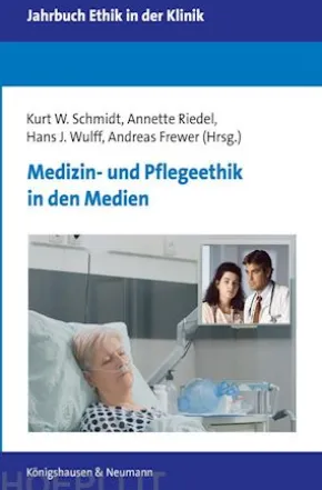 Medizin- und Pflegeethik in den Medien