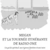 Megan Et La Tournée Itinérante De Radio One