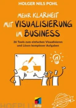 Mehr Klarheit mit Visualisierung im Business