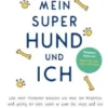 Mein super Hund und ich