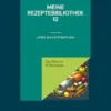 Meine Rezeptebibliothek 12