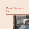 Mein Leben als Zivi
