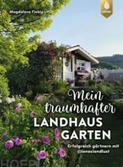 Mein traumhafter Landhausgarten
