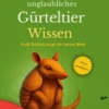 Mein unglaubliches Gürteltier Wissen