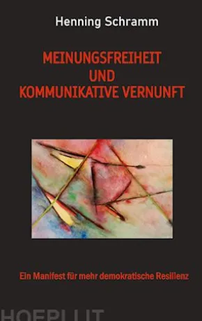 Meinungsfreiheit und kommunikative Vernunft