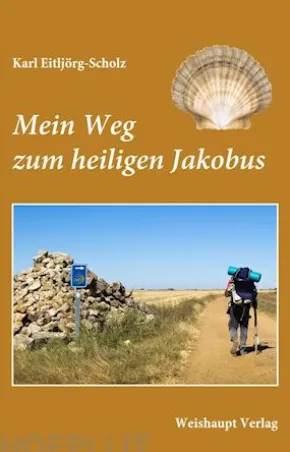 Mein Weg zum heiligen Jakobus