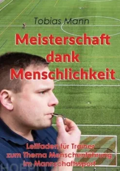 Meisterschaft dank Menschlichkeit