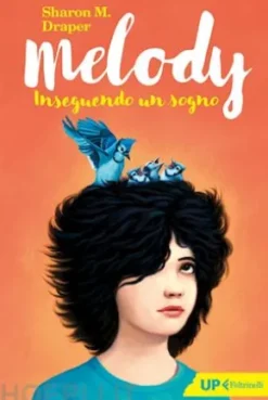 Melody. Inseguendo un sogno