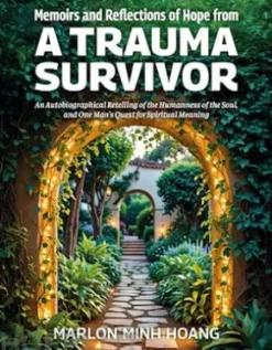 Memoirs and Reflections of Hope from a Trauma Survivor