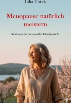 Menopause natürlich meistern