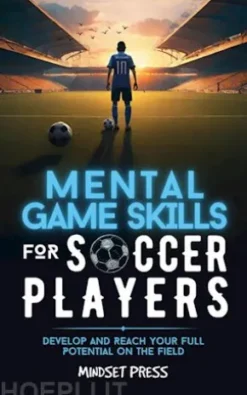 Mental Game Skills for Soccer Players