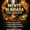 Mentalidad a prueba de balas para hacerse rico
