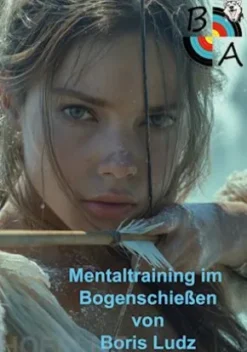 Mentaltraining im Bogenschießen