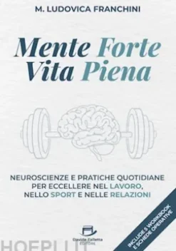 Mente forte, Vita piena