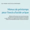 Menus de printemps pour l'excès d'acide urique.