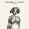 Meravigliose creature. Le chine