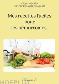 Mes recettes faciles pour les hémorroïdes.