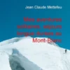 Mes aventures solitaires, séjours longue durées au Mont-Blanc