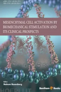 Mesenchymal Cell Activation by Biomechanical Stimulation and its Clinical Prospects
