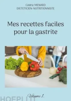 Mes recettes faciles pour la gastrite.