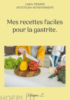 Mes recettes faciles pour la gastrite.