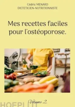 Mes recettes faciles pour l'ostéoporose.