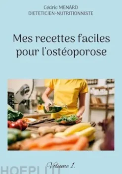 Mes recettes faciles pour l'ostéoporose.
