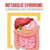 Metabolic Syndrome: A Comprehensive Update with New Insights