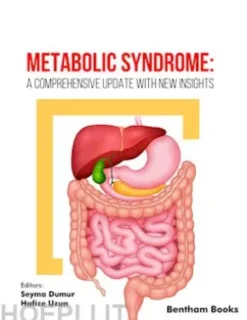 Metabolic Syndrome: A Comprehensive Update with New Insights