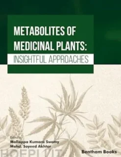Metabolites of Medicinal Plants: Insightful Approaches