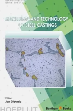 Metallurgy and Technology of Steel Castings