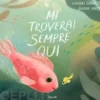 Mi troverai sempre qui