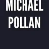 Michael Pollan