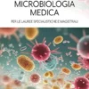 Microbiologia Medica per le Lauree Specialistiche e Magistrali