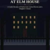 Midnight at Elm House