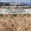 Miglioramento genetico evolutivo: una guida per agricoltori