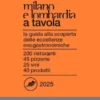 Milano e Lombardia a Tavola 2025