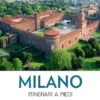 Milano. Itinerari a piedi