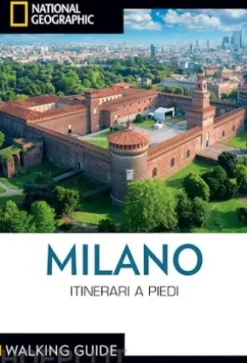 Milano. Itinerari a piedi