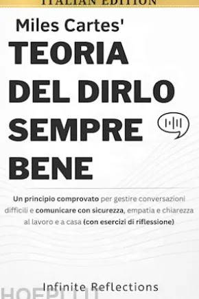 Miles Cartes' Teoria del dirlo sempre bene