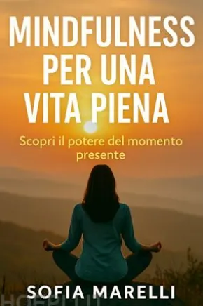 Mindfulness per una vita piena