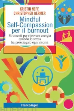 Mindful Self-Compassion per il burnout