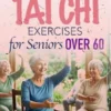 10-Minute Chair Tai Chi Exercises for Seniors Over 60