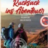 Mit dem Rucksack ins Abenteuer