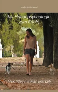 Mit Hundepsychologie zum Erfolg