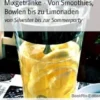 Mixgetränke - Von Smoothies, Bowlen bis zu Limonaden