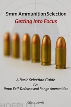 9mm Ammunition Selection - Getting Into Focus