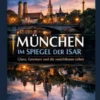 München im Spiegel der Isar