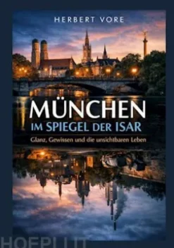 München im Spiegel der Isar