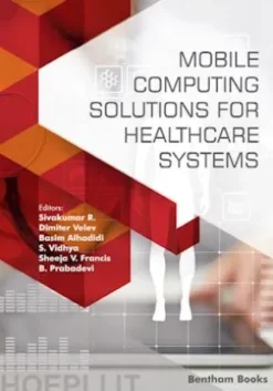 Mobile Computing Solutions for Healthcare Systems